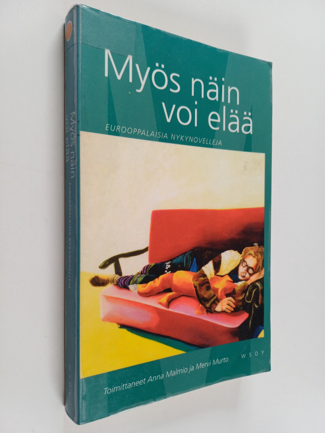 Myös näin voi elää : eurooppalaisia nykynovelleja