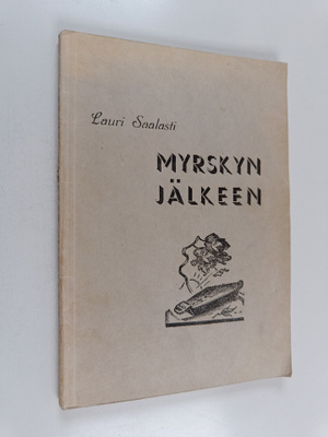 Lauri Saalasti : Myrskyn jälkeen
