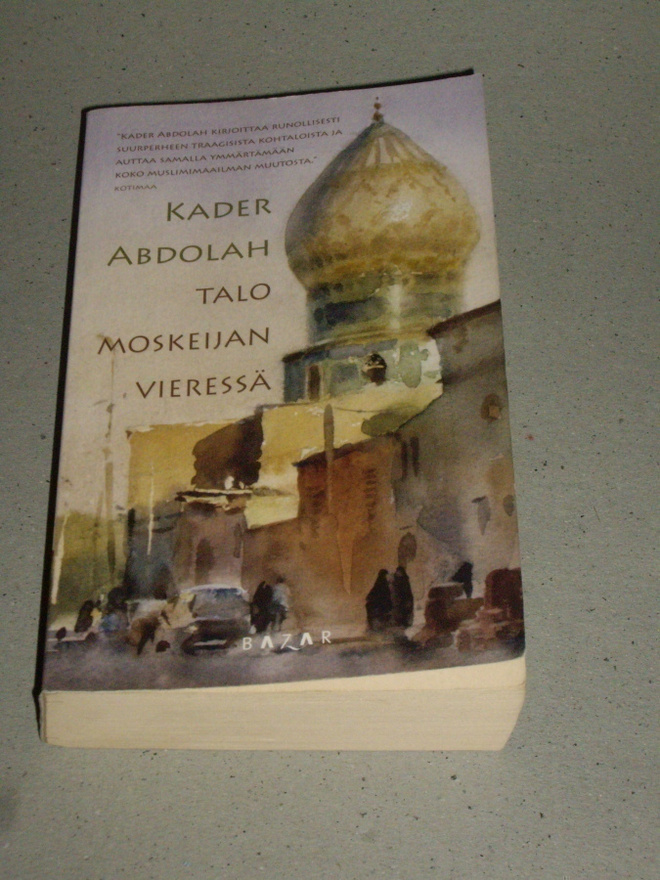 Kader Abdolah TALO MOSKEIJAN VIERESSÄ
