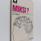 K. B. Madsen : Miksi? : käyttäytymisen liikkeellepanevat ... - pikkukuva 1