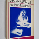 Jean Genet : Kukkien Madonna (suomentajan signeeraama omi... - pikkukuva 1