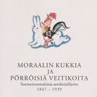 Salme Aejmelaeus: Moraalin kukkia ja pörröisiä veitikoita - pikkukuva 1