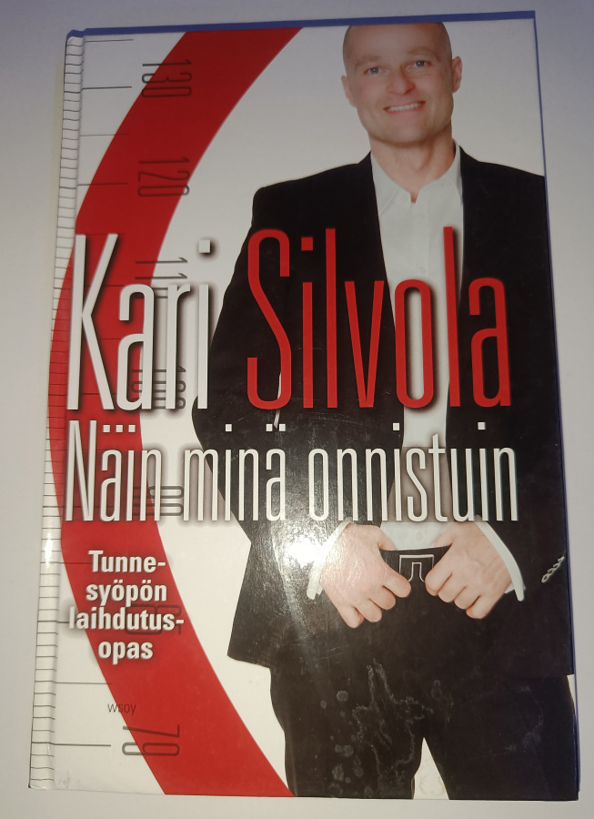 Kari Silvola: Näin minä onnistuin