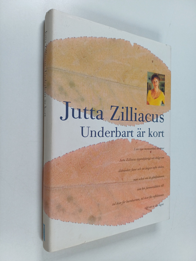 Jutta Zilliacus : Underbart är kort