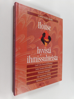 Ulla (toim.) Elo : Iloitse hyvistä ihmissuhteista