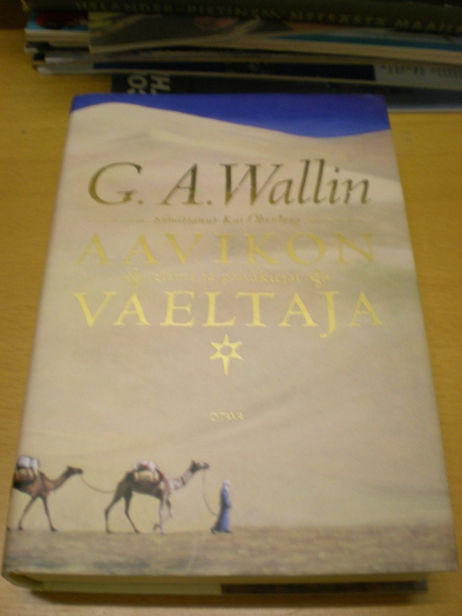 G.A. Wallin: Aavikon vaeltaja - elämä ja päiväkirjat