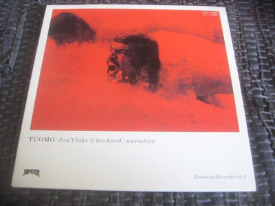 7" - Tuomo - Don't Take It Too Hard / Ourselves