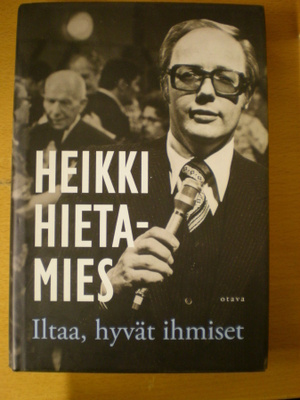 Heikki Hietamies: Iltaa, hyvät ihmiset