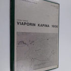 Juhani Tasihin : Viaporin kapina 1906 - pikkukuva 1