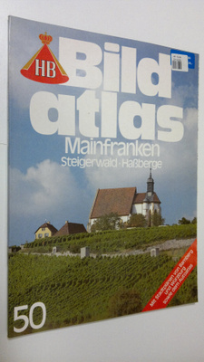 Bild atlas - nr. 50 : Mainfranken . Steigerwald, Hassberge