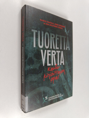 Tuoretta verta : kauhukirjoittajan opas