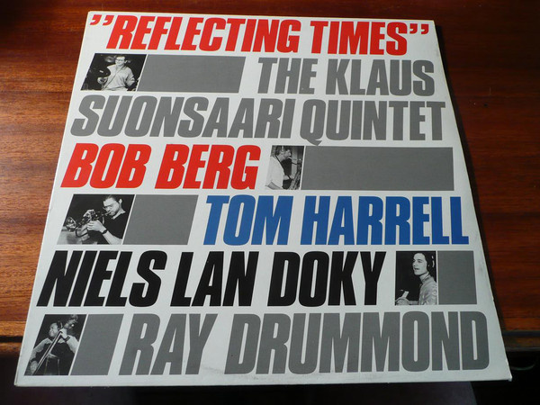 THE KLAUS SUONSAARI QUINTET - REFLECTING TIMES - LP