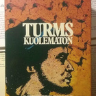Mika Waltari - Turms kuolematon (sid.) - pikkukuva 1