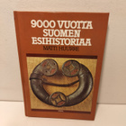 9000 vuotta Suomen esihistoriaa - pikkukuva 1