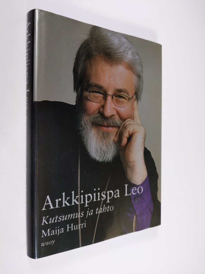 Maija Hurri : Arkkipiispa Leo : kutsumus ja tahto