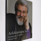 Maija Hurri : Arkkipiispa Leo : kutsumus ja tahto - pikkukuva 1