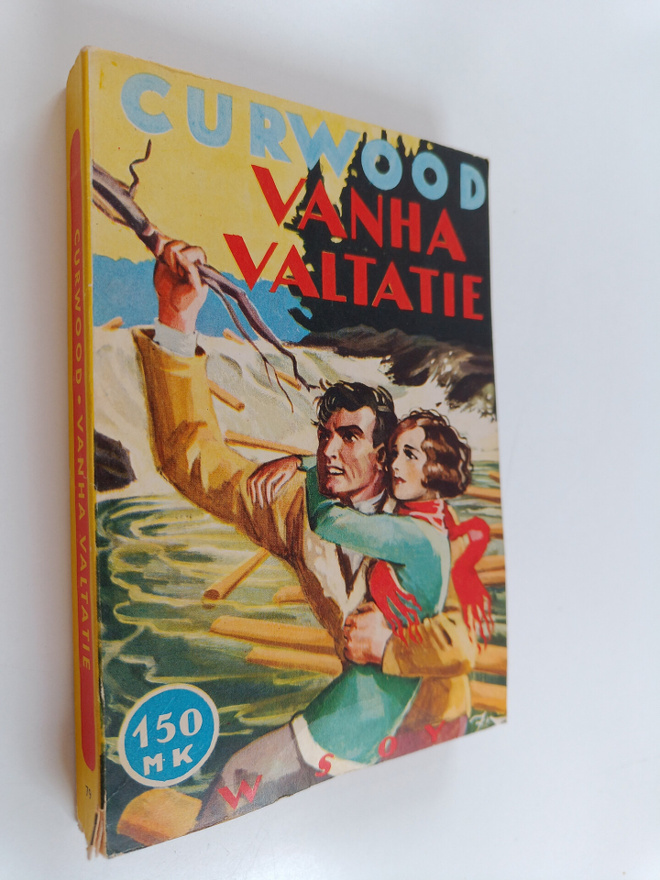 James Oliver Curwood : Vanha valtatie