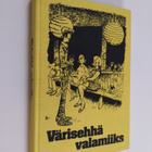 Värisehhä valamiiks : valittuja juttuja Savon sanomista - pikkukuva 1