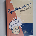 Erkki Somersalo ym. : Epälineaarinen keittokirja : kulina... - pikkukuva 1