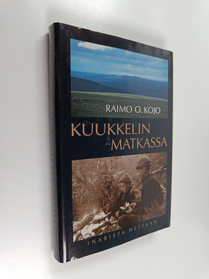 Raimo O. Kojo : Kuukkelin matkassa : Inarista Hettaan 195...