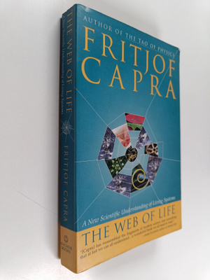 Fritjof Capra : The web of life : a new scientific unders...