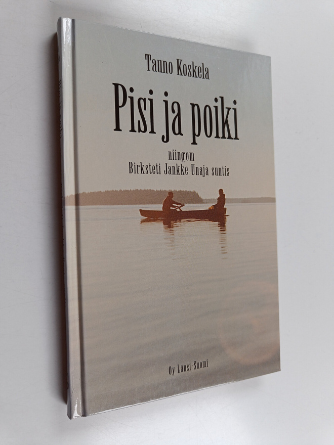 Tauno Koskela : Pisi ja poiki : niingom Birksteti Jankke ...
