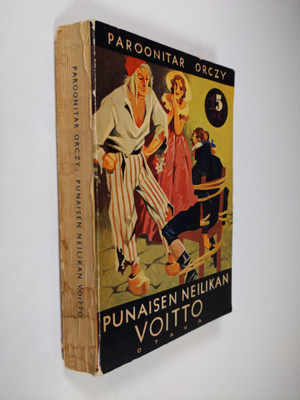 Emmuska Orczy : Punaisen Neilikan voitto : historiallinen...