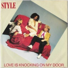 STYLE :: LOVE IS KNOCKING ON MY DOOR :: VINYYLI  7"  1983 - pikkukuva 1