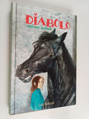 Gabi Berktold : Diabolo : unelmien hevonen