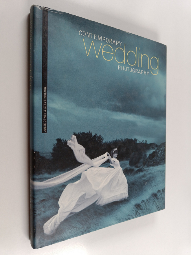 Steve Walton ym. : Contemporary Wedding Photography