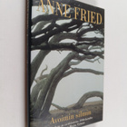 Anne Fried : Avoimin silmin : ajatuksia ja artikkeleita 1... - pikkukuva 1