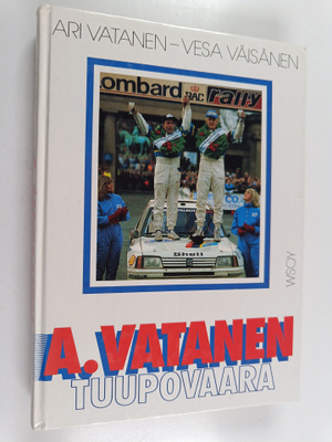 Ari Vatanen : A. Vatanen, Tuupovaara (signeerattu, tekijä...