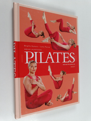 Birgitte Nymann : Keho kuntoon pilates-menetelmällä