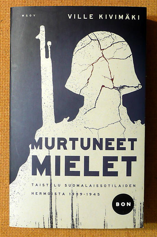 Ville Kivimäki: Murtuneet mielet (pokkari)