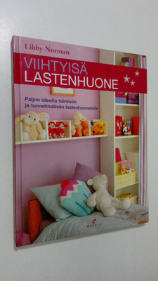 Libby Norman : Viihtyisä lastenhuone