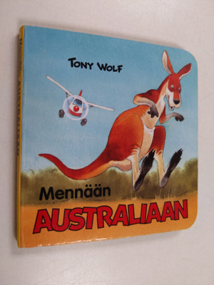 Tony Wolf : Mennään Australiaan