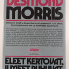 Desmond Morris : Eleet kertovat, ilmeet puhuvat - pikkukuva 2