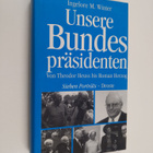 Ingelore M. Winter : Unsere Bundespräsidenten - von Theod... - pikkukuva 1