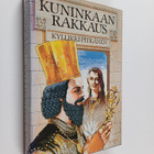 Kyllikki Pitkänen : Kuninkaan rakkaus - pikkukuva 1