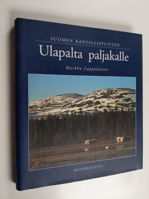 Markku Lappalainen : Suomen kansallispuistot - ulapalta p...