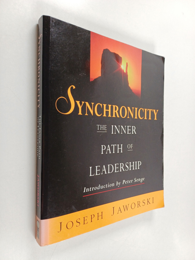 Joseph Jaworski : Synchronicity : the inner path of leade...