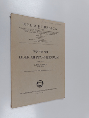 O. Procksch : Biblia Hebraica 10 : Liber XII Propehtarum