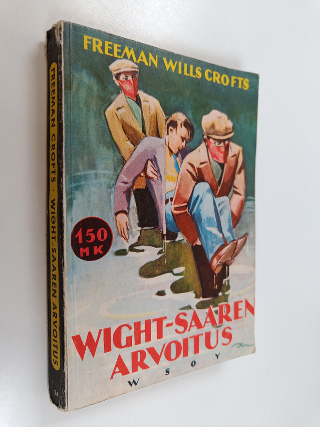 Freeman Wills Crofts : Wight-saaren arvoitus