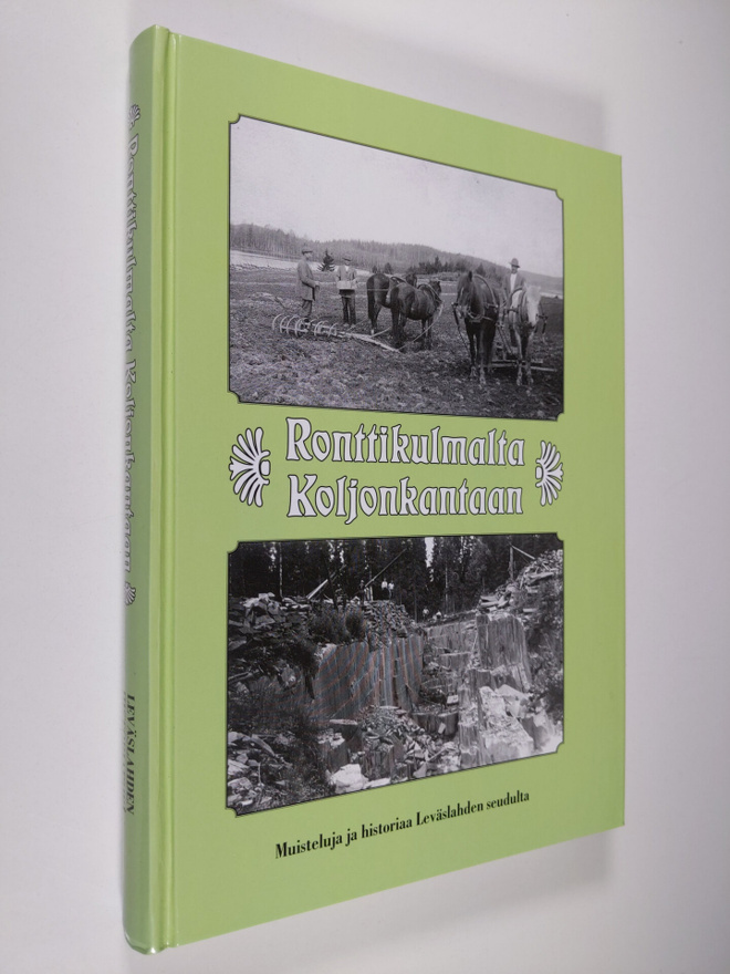 Seija Pessi : Ronttikulmalta Koljonkantaan : muistelmia j...