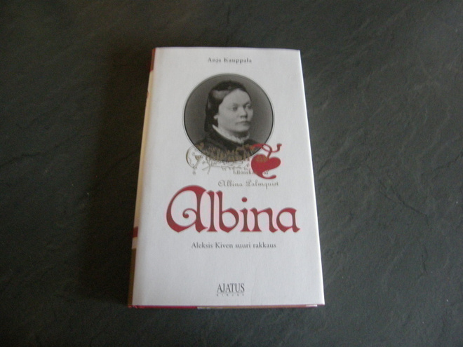 Anja Kauppala Albina Aleksis Kiven suuri rakkaus