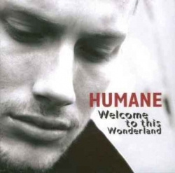 Humane - Welcome To This Wonderland (CD)