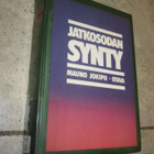Jatkosodan synty - mauno jokipii - pikkukuva 1