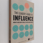 Mike Brent : A leader's guide to influence : how to use s... - pikkukuva 1