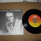Eino Valtanen 7" Ollaan jätkiä vaan/Se oli viittä vaille -83 - pikkukuva 1
