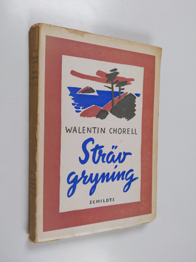 Walentin Chorell : Sträv gryning
